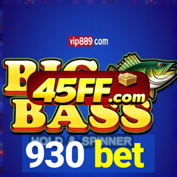 930 bet